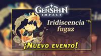 Genshin Impact: Gana Protogemas gratis y m�s con el evento Iridiscencia fugaz