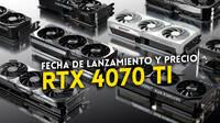NVIDIA anuncia su nueva grfica GeForce RTX 4070 Ti, su precio y su fecha de lanzamiento