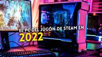 As era el PC del jugador de Steam en 2022: Intel y NVIDIA dominan un ao ms