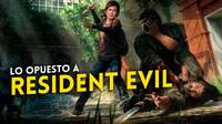 The Last of Us se concibió para ser 'lo opuesto a Resident Evil'