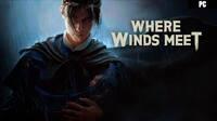 ¿Será 2024 el año de Where Winds Meet? El espectacular ARPG chino que recuerda a Ghost of Tsushima