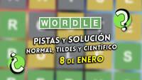 Wordle en español, tildes y científico hoy 8 de enero: Pistas y solución a la palabra oculta