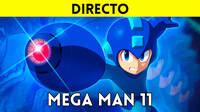 Jugamos en directo a Mega Man 11 a partir de las 19:00