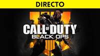 Jugamos en directo a Call of Duty: Black Ops 4 a partir de las 19:00