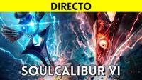 Jugamos en directo a SoulCalibur VI a partir de las 19:00