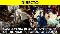 Jugamos en directo a Castlevania Requiem a partir de las 20:00