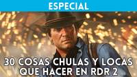 30 cosas chulas y locas que podemos hacer en Red Dead Redemption 2
