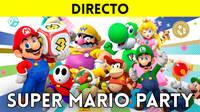 Jugamos en directo a Super Mario Party a partir de las 19:00