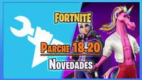 Fortnite parche 18.20: Cambios en PE, nuevas funciones, skins y todos los detalles
