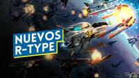Anunciados R-Type Final 3 y la coleccin R-Type Tactics I - II Cosmos