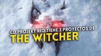 CD Projekt anuncia tres nuevos juegos de The Witcher para los prximos aos