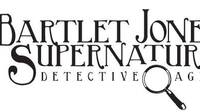 Nuevos detalles sobre The Bartlet Jones Supernatural Detective Agency