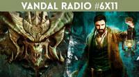 Vandal Radio 6x11 - Diablo III para Switch, Call of Cthulhu