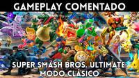 Super Smash Bros. Ultimate: Gameplay comentado del Modo Cl�sico