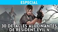 Resident Evil 4: Os contamos 30 detalles alucinantes
