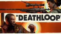 Deathloop confirma su lanzamiento en PS5 y PC para el 21 de mayo