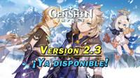 Genshin Impact: ¡Ya disponible la versión 2.3! Cambios y todas las novedades