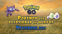 Pok�mon GO: Qu� Pok�mon aparecen en huevos de 2, 5, 7, 10 y 12 km (noviembre 2021)