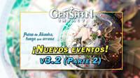 Genshin Impact desvela los eventos y gachapón de la v3.2 (Parte 2): Fechas y detalles