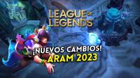 League of Legends presenta novedades y cambios en ARAM para 2023