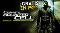 Consigue el Splinter Cell original de manera completamente gratuita en PC