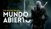 El remake de The Witcher será un mundo abierto, confirma CD Projekt RED