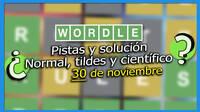 Wordle en español, tildes y científico hoy 30 de noviembre: Pistas y solución a la palabra oculta