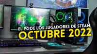 El PC de los jugadores de Steam en octubre mejora la CPU y resolucin usadas para jugar