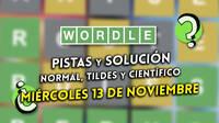 Wordle en español, tildes y científico hoy 13 de noviembre: Pistas y solución a la palabra oculta
