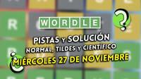 Wordle en español, tildes y científico hoy 27 de noviembre: Pistas y solución a la palabra oculta