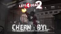 Left 4 Dead 2: El terror de la campaa fan Chernobyl: Chapter One llega 9 aos despus