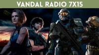 Vandal Radio 7x15 - Resident Evil 3 Remake, Halo Reach y las ventas del Black Friday