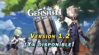 Genshin Impact actualización v1.2 ya disponible; todas las novedades