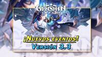 Genshin Impact: Nuevos eventos y gachapn de la v3.3 (Parte 1) | Fechas y detalles