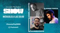 El Conexión PlayStation SHOW de esta noche contará con Alexelcapo, Ángel Martín y Jorge Yorya