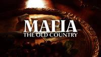 Mafia: The Old Country filtra por descuido su trailer de The Game Awards 2024 y revela la fecha de lanzamiento