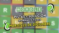 Wordle en espa�ol y tildes hoy martes 23 de diciembre: Pistas y soluci�n a la palabra oculta