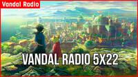 Vandal Radio 5x22 - Ni no Kuni II, Noticias