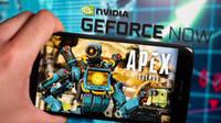 Apex Legends ya se puede jugar en Android usando Nvidia GeForce Now