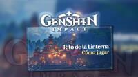 Genshin Impact: Rito de la Linterna; cómo participar, misiones y recompensas