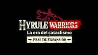 Hyrule Warriors: La era del cataclismo recibirá nuevo contenido con un pase de expansión