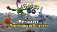 Pokémon GO presenta la Temporada de Leyendas: fechas, nuevos Legendarios y más