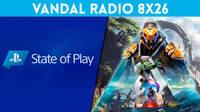 Vandal Radio 8x26 - State of Play, PSVR 2, Diablo 2 Resurrected, la muerte de Anthem