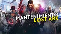 Lost Ark: Mantenimiento y notas del nuevo parche. Servidores desactivados temporalmente!