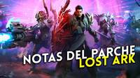 Lost Ark arregla el problema de los Cristales Reales y mucho ms con su ltimo parche