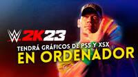 2K da marcha atrás y ahora WWE 2K23 sí tendrá gráficos de nueva generación en PC con una buena GPU