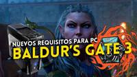Baldur's Gate 3 aumenta los requisitos m�nimos y recomendados para PC
