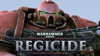Presentado el tráiler de lanzamiento de Warhammer 40.000: Regicide