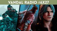 Vandal Radio  6x27 - Days Gone, Sekiro: Shadows Die Twice y Devil May Cry 5