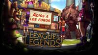 Riot Games cerrar� los foros de League of Legends para siempre el 9 de marzo